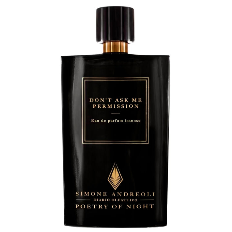 Simone Andreoli Don't Ask Me Permission Eau de Parfum Intense